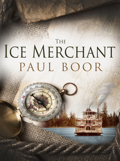 Title details for The Ice Merchant by Paul  Boor - Available